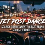 🎧 In anteprima per te: “Jet Post Dance”
